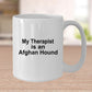Afghan Hound Dog Therapist Coffee Mug