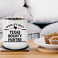Texas Bounty Hunter Gift Birthday Father's Day White Ceramic Coffee Mug
