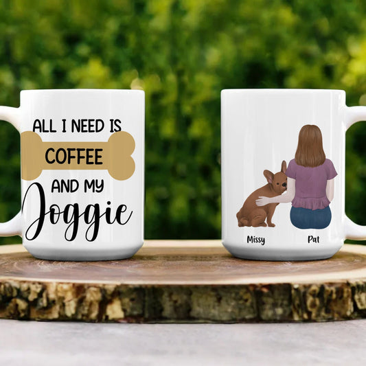 Dog Mom All I Need is Coffee and my Doggie Personalized White 15oz. Ceramic Mug