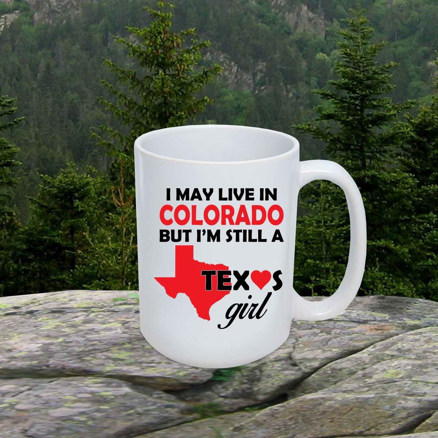 Texas Girl Living in Colorado Mug