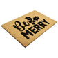 Be Merry Outdoor Mat