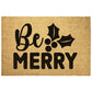 Be Merry Outdoor Mat