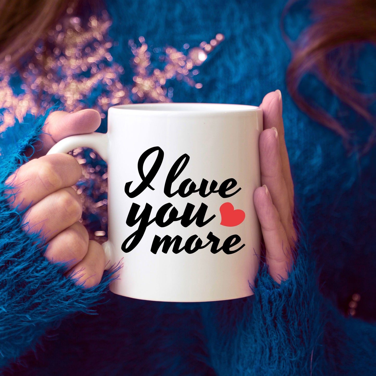 I Love You More Ceramic Coffee Mug