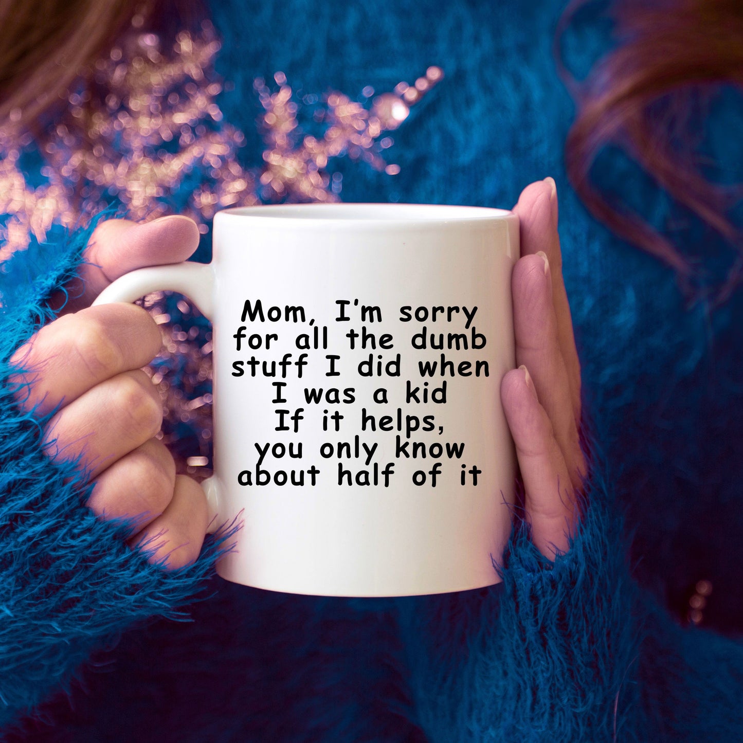 Sorry Mom Funny Coffee Mug