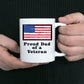Proud Dad of a Veteran Coffee Mug