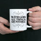 Christian Mug - With God All Things Are Possible