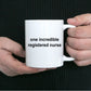 One Incredible Registered Nurse Coffee Mug