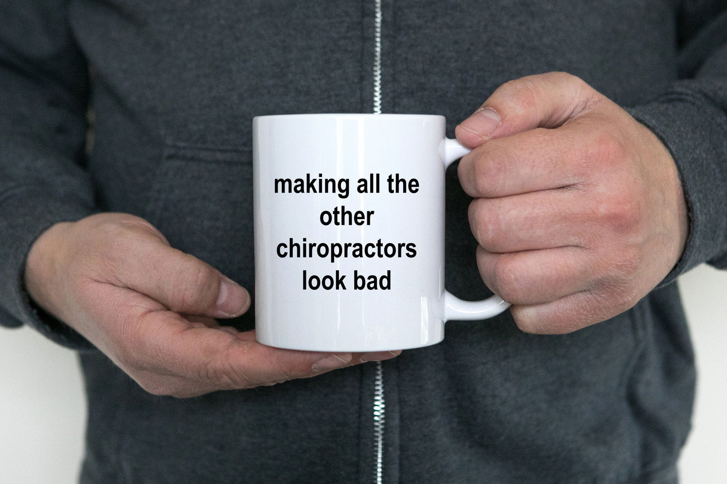 Chiropractor Coffee Mug - Making All The Others Look Bad Funny Novelty Cup Makes a Great Gift