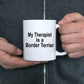Border Terrier Dog Therapist Coffee Mug