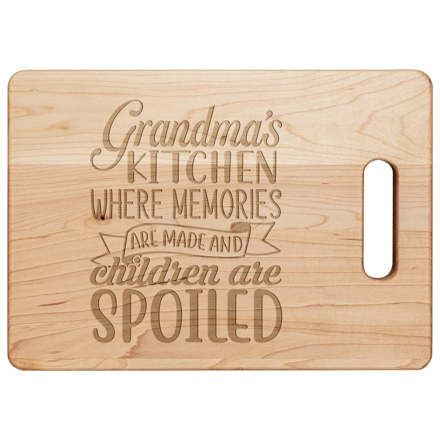 Grandma's Kitchen Memories Made Children are Spoiled Cutting Board