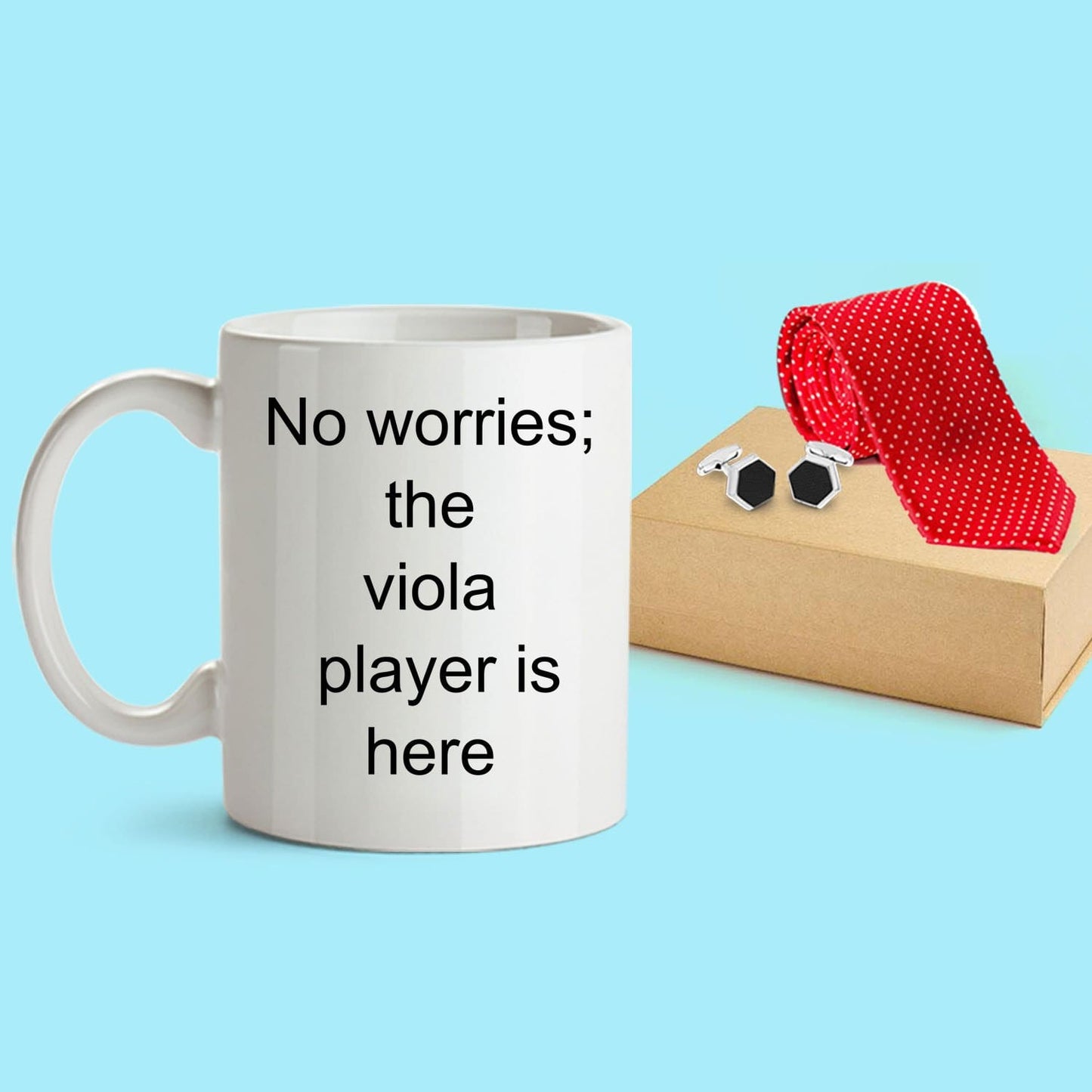 Viola Player Gift - No worries; the viola player is here funny coffee mug