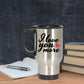 I Love You More Travel Mug