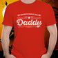 Daddy Unisex Tee Shirt - Gift for Father's Day