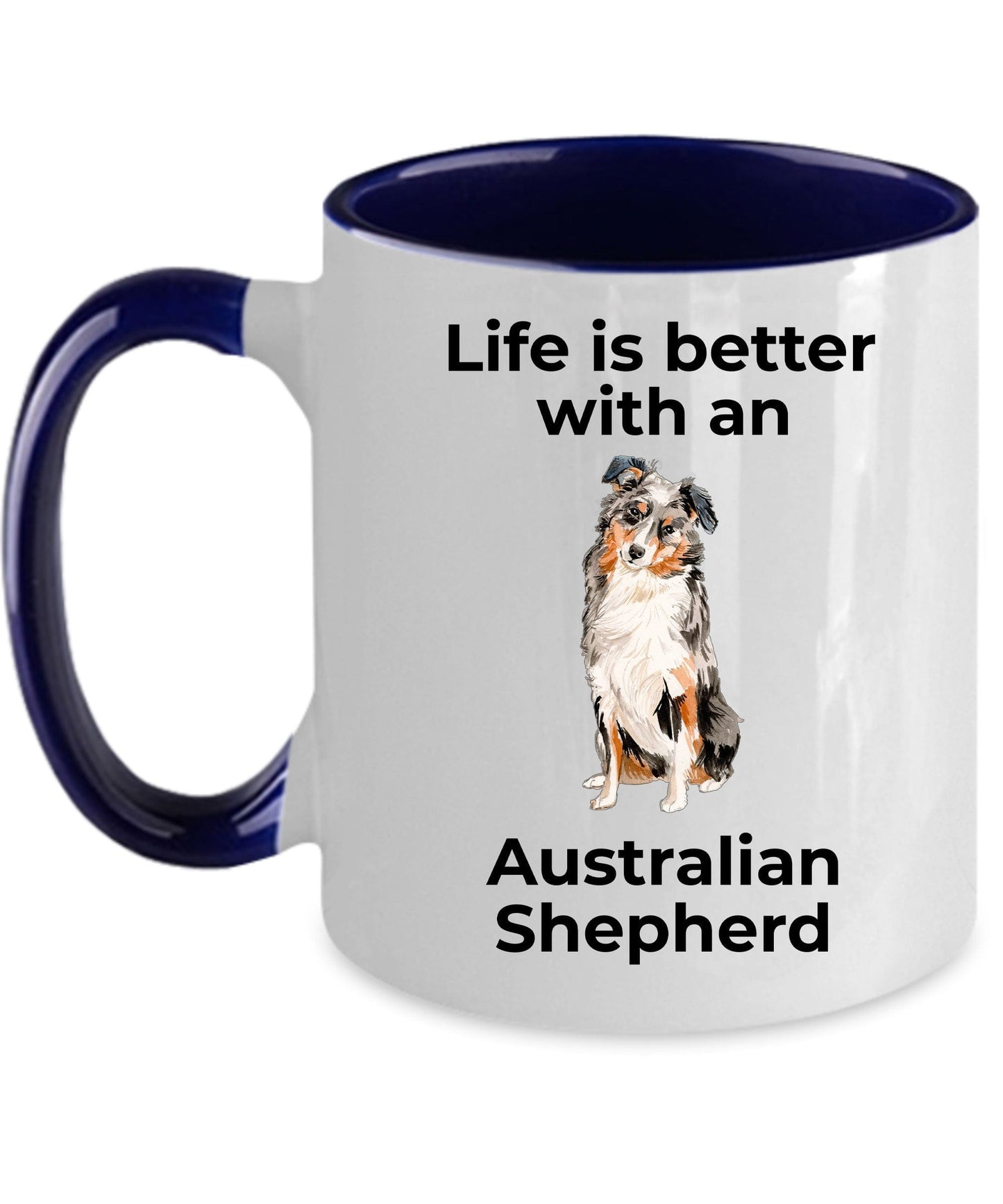 Australian Shepherd Dog two-tone color and white ceramic coffee mug - Life is Better with an Australian Shepherd