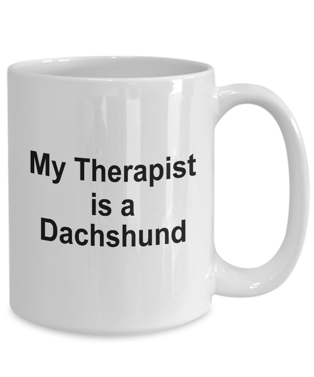 Funny Dachshund Dog Ower Lover Gift Therapist White Ceramic Coffee Mug