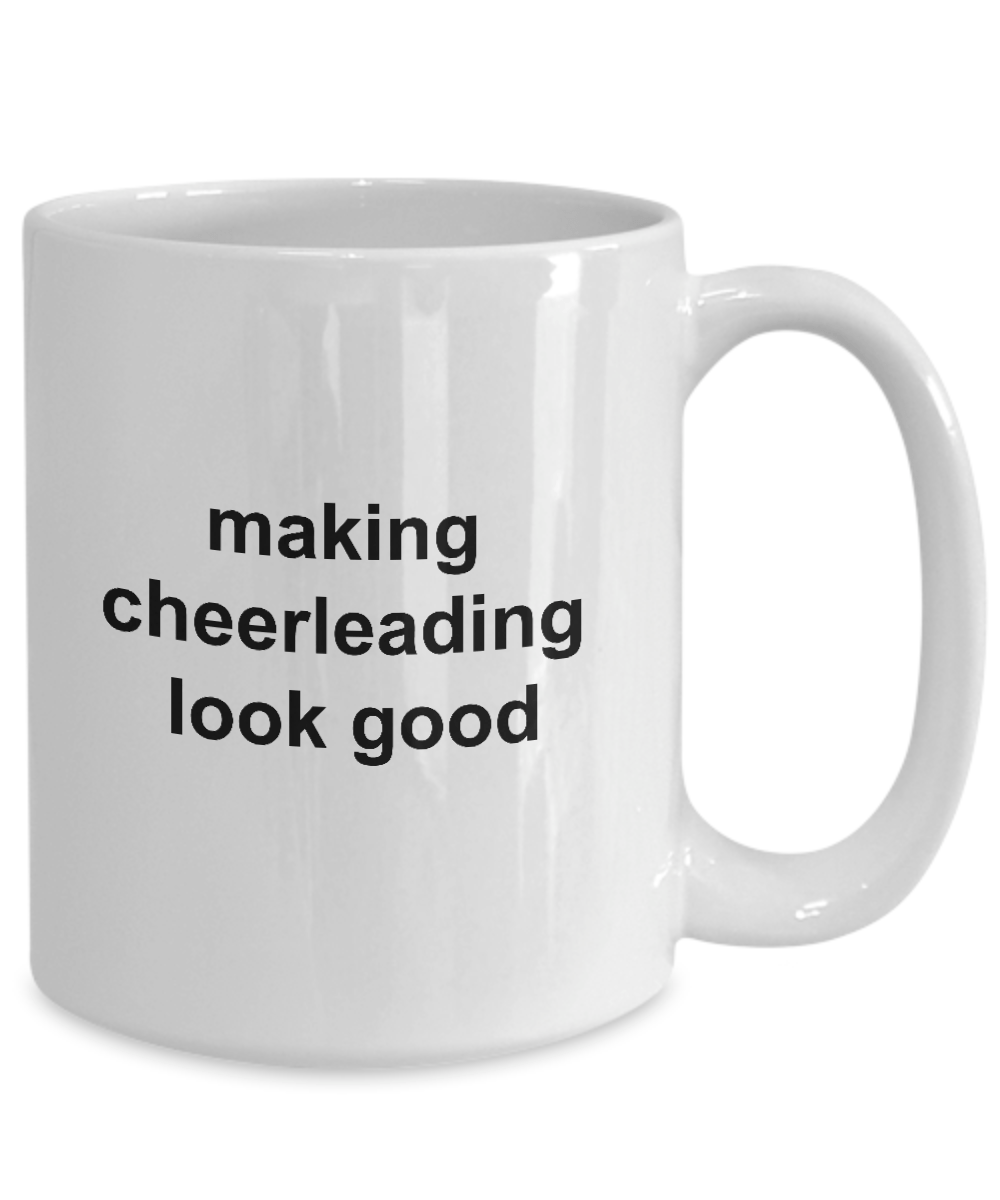 Best Cheerleader Coffee Mug Making Cheerleading Look Good