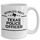 Texas Police Officer Gift World's Best White Ceramic Coffee Mug