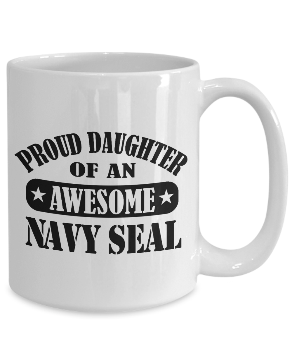 Pround Daughter of an Awesome Navy Seal Ceramic Coffee Mug
