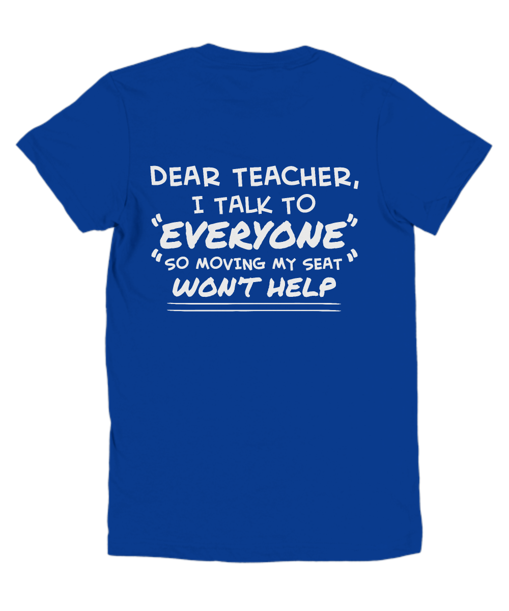 Dear Teacher, I Talk to Everyone  Youth T-shirt