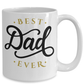 Best Father's Day Mug - Best Dad Ever