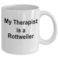 Rottweiler Dog Owner Lover Funny Gift Therapist White Ceramic Coffee Mug