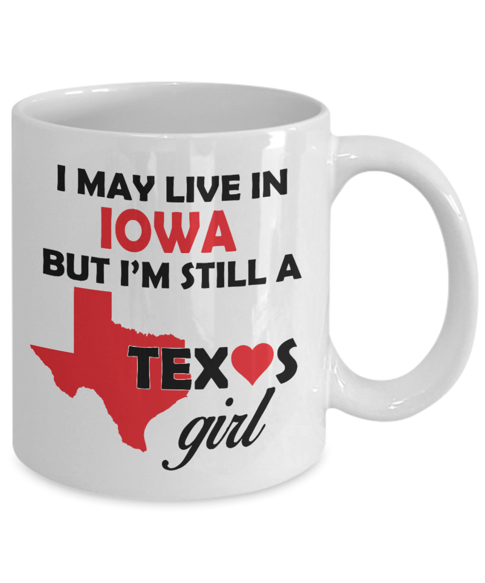 Texas Girl Living in Iowa Coffee Mug