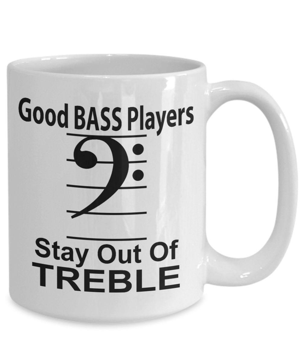 Funny Bass Player Mug - Stay Out of Treble