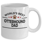 Otterhound Dog Lover Gift World's Best Dad Birthday Father's Day White Ceramic Coffee Mug