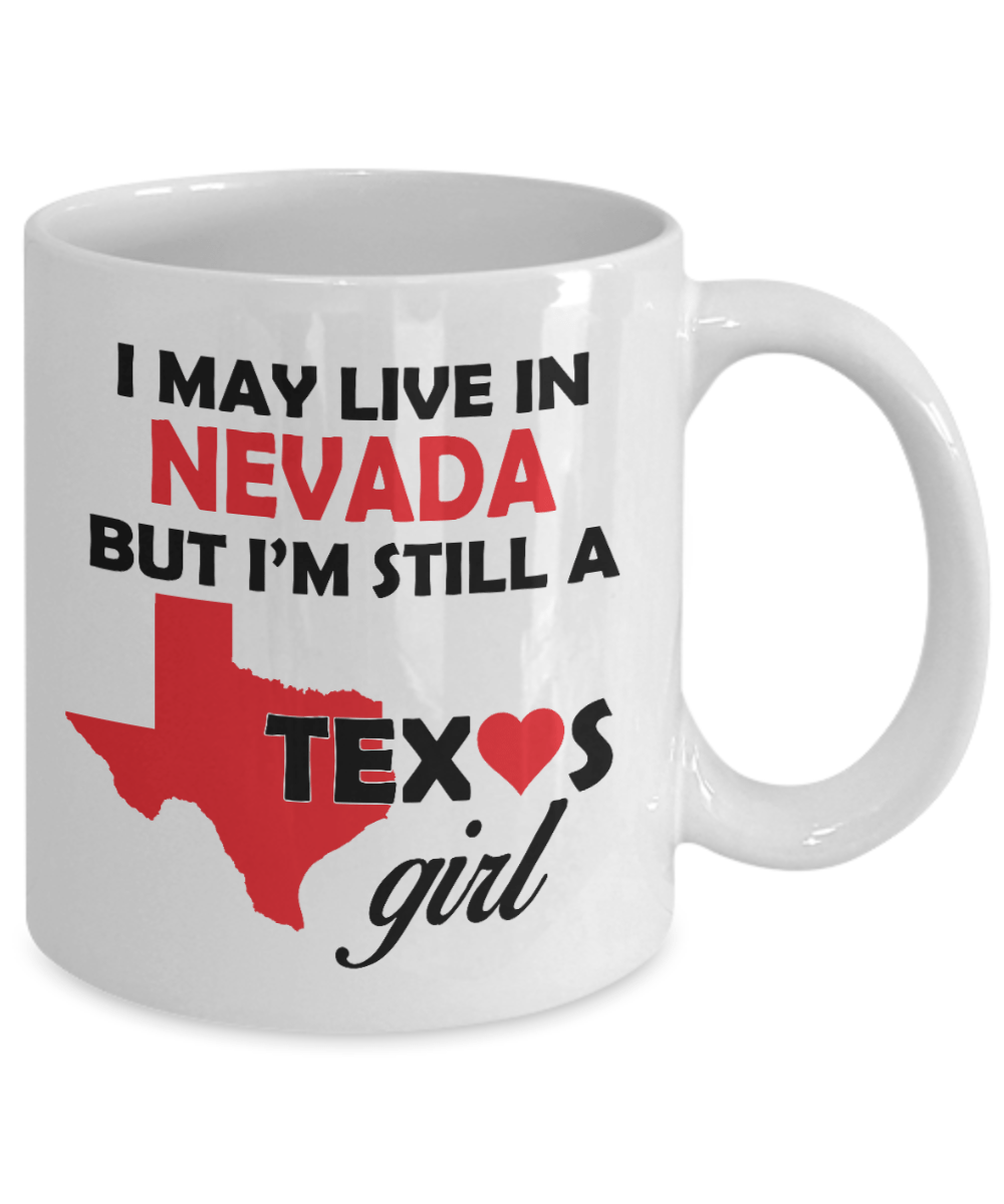 Texas Girl Living in Nevada Coffee Mug