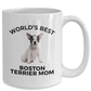 Boston Terrier Puppy Dog Mom Ceramic Coffee Mug