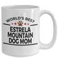 Estrela Mountain Dog Lover Gift World's Best Mom Birthday Mother's Day White Ceramic Coffee Mug