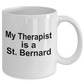 Saint Bernard Dog Owner Lover Funny Gift Therapist White Ceramic Coffee Mug