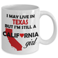 California Girl Living in Texas Coffee Mug