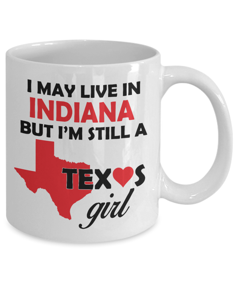 Texas Girl Living in Indiana Coffee Mug