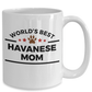 Havanese Dog Lover Gift World's Best Mom Birthday Mother's Day Ceramic Coffee Mug