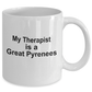 Great Pyrenees Dog Owner Lover Funny Gift Therapist White Ceramic Coffee Mug