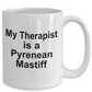 Pyrenean Mastiff Dog Owner Lover Funny Gift Therapist White Ceramic Coffee Mug