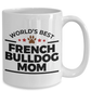 French Bulldog Mom Coffee Mug