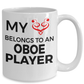 Oboe Player Mug - My Heart Belongs To An Oboe Player