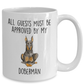Doberman Pinscher Funny Dog Ceramic Coffee Mug All Guests must be approved