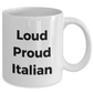 Loud Proud Italian Ceramic Coffee Mug