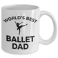 Ballet  Dad  Coffee Mug
