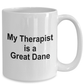 Funny Great Dane Dog Lover Owner Gift Therapist White Ceramic Coffee Mug