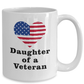 Daughter of a Veteran Coffee Mug