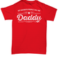 Daddy Unisex Tee Shirt - Gift for Father's Day