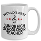Junior High School Choir Teacher Mug