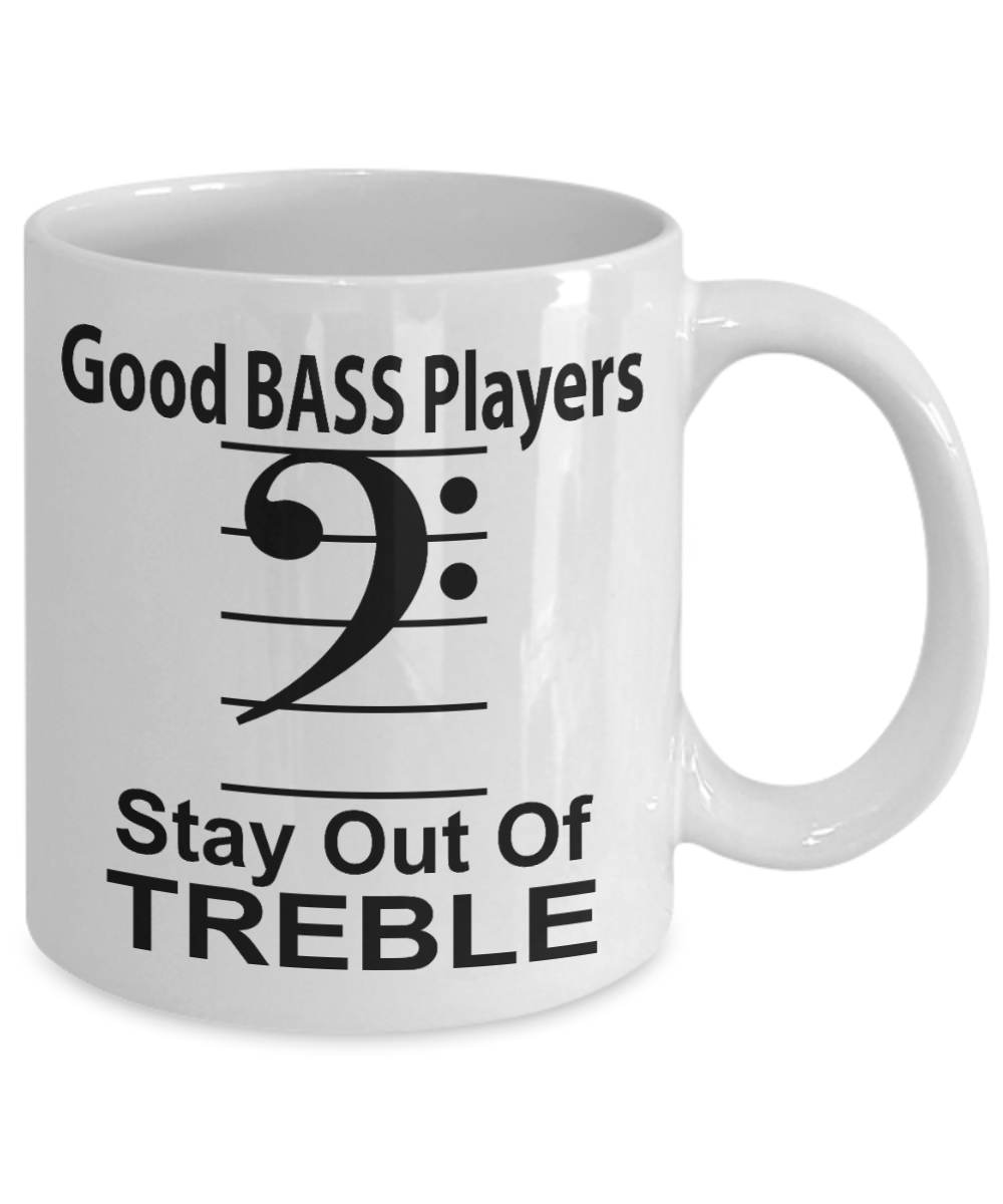 Funny Bass Player Mug - Stay Out of Treble