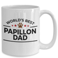 Papillon Dog Lover Gift World's Best Dad Birthday Father's Day White Ceramic Coffee Mug