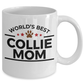 Collie Dog Mom Coffee Mug