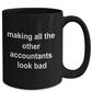 Funny Accounting Black Ceramic Coffee Mug - Making All the Other Accountants Look Bad